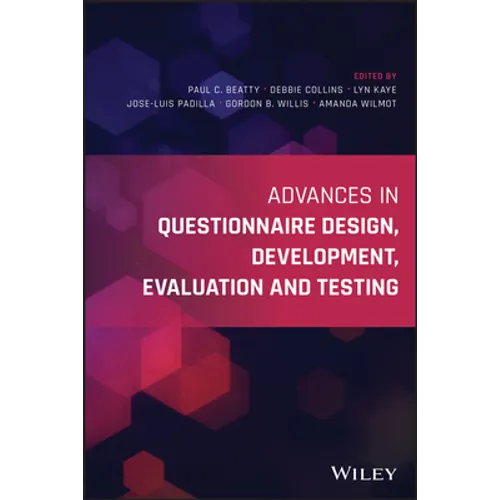 Advances in Questionnaire Design, Development, Evaluation and Testing