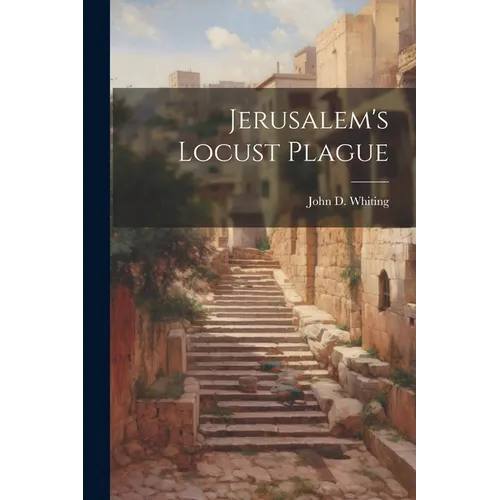 Jerusalem's Locust Plague