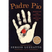 Padre Pio: Miracles and Politics in a Secular Age