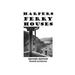 Harpers Ferry Houses: Houses of Historic Harpers Ferry, West Virginia