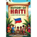 History of Haiti: A Land of Hope and Freedom
