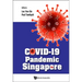 Covid-19 Pandemic in Singapore