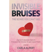 Invisible Bruises: The Scars You Can't See (4-color art inside)