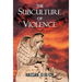 The Subculture of Violence
