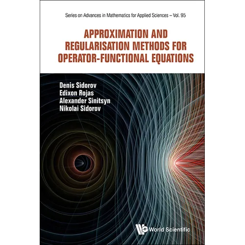 Approximation & Regular Methods Operator-Function Equations