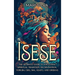 Isese: The Ultimate Guide to Ancestral Spiritual Tradition, Ifa Divination, Yoruba, Odu, Iwa, Asafo, and Orishas