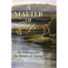 Matter of Style: Fly Fishing Into the Winds of Change