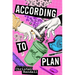 According to Plan