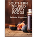 Southern Infused Comfy Foods