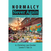 Normalcy Never Again: Racist-Oppression and Today's Justice Movement