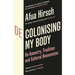 Decolonising My Body: On Ancestry, Tradition and Cultural Reinvention