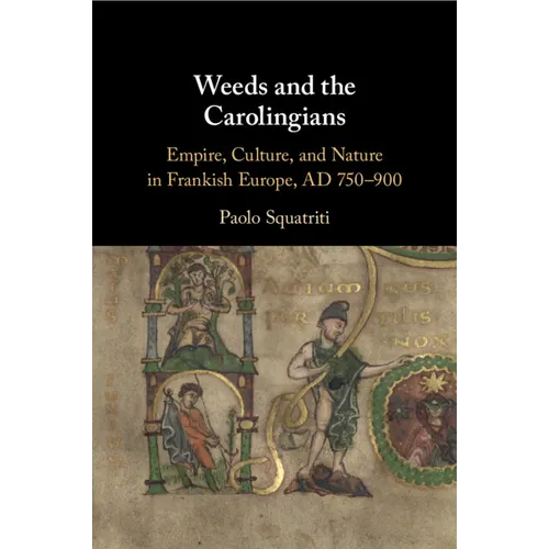 Weeds and the Carolingians