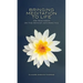 Bringing Meditation to Life: 108 Teachings on the Path of Zen Practice