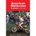 American Motocross in Photos: 1979-1982