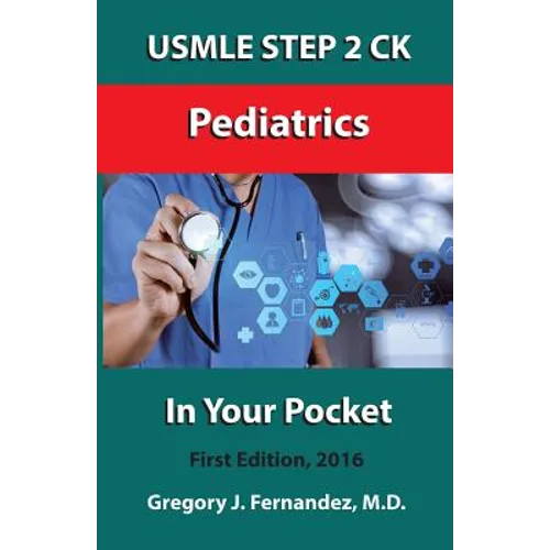 USMLE STEP 2 CK Pediatrics In Your Pocket: Pediatrics