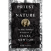 Priest of Nature: The Religious Worlds of Isaac Newton