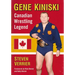 Gene Kiniski: Canadian Wrestling Legend