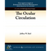The Ocular Circulation