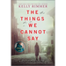 The Things We Cannot Say: A WWII Historical Fiction Novel