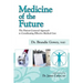 Medicine of the Future