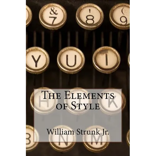The Elements of Style William Strunk Jr.