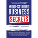 Mind-Stirring Business Secrets: The Journey to Success: A Conversation with Entrepreneurs & Industry Leaders