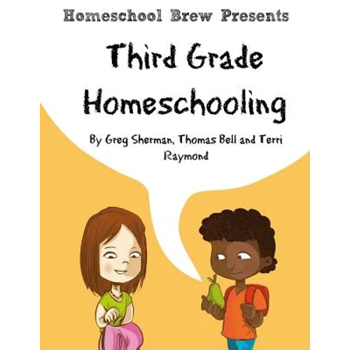 Third Grade Homeschooling: (Math, Science and Social Science Lessons, Activities, and Questions)