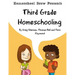 Third Grade Homeschooling: (Math, Science and Social Science Lessons, Activities, and Questions)