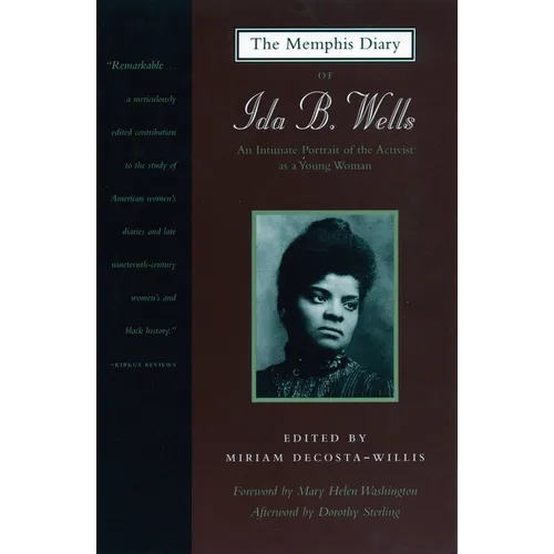 The Memphis Diary of Ida B. Wells: An Intimate Portrait of the Activist as a Young Woman