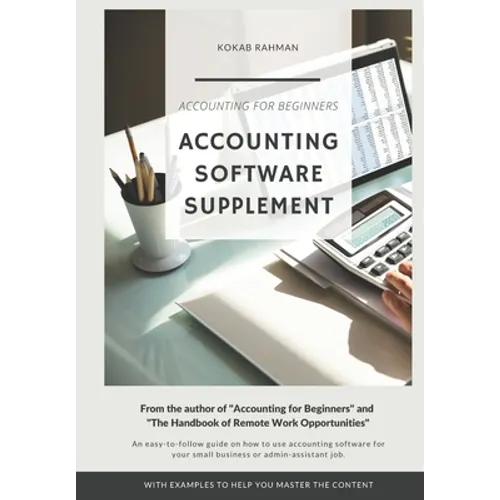 Accounting Software Supplement: Using Accounting Software Made Easy