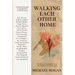 Walking Each Other Home