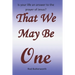 That We May Be One