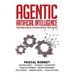 Agentic Artificial Intelligence: Harnessing AI Agents to Reinvent Business, Work, and Life