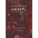 The Feminine Macabre Volume IV: A Woman's Journal of All Things Strange and Unusual