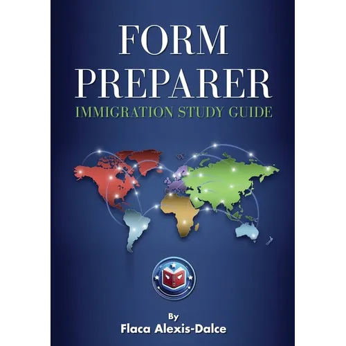 Form Preparer Immigration Study Guide