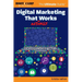 Digital Marketing That Actually Works the Ultimate Guide: Discover Everything You Need to Build and Implement a Digital Marketing Strategy That Gets R