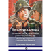 Brainwashing: Its History; Use by Totalitarian Communist Regimes; and Stories of American and British Soldiers and Captives Who Defied It