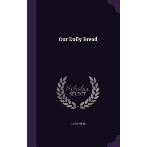 Our Daily Bread