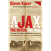 Ajax, the Dutch, the War: The Strange Tale of Soccer During Europe's Darkest Hour