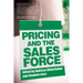 Pricing and the Sales Force