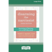 Disarming the Narcissist: Surviving and Thriving with the Self-Absorbed [Large Print 16 Pt Edition]