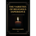 The Varieties of Religious Experience, a Study in Human Nature (Annotated): Easy-to-read Layout