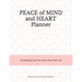 Peace of Mind and Heart Planner: End of Life Organizer and Checklist *A Workbook of Everything My Loved Ones Need to Know When I Die* (Funeral Details
