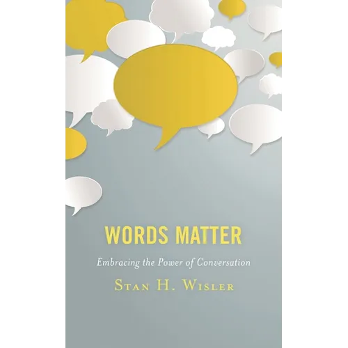 Words Matter: Embracing the Power of Conversation