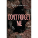 Don't Forget Me