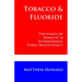 Tobacco and Fluoride: Two Essays on Domestic and International Public Health Policy