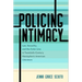 Policing Intimacy: Law, Sexuality, and the Color Line in Twentieth-Century Hemispheric American Literature