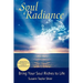 Soul Radiance Bring Your Soul Riches to Life