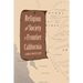 Religion and Society in Frontier California