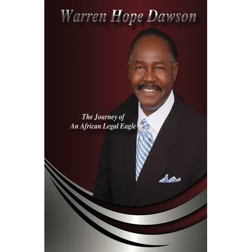 Warren Hope Dawson: The Journey Of An African Legal Eagle